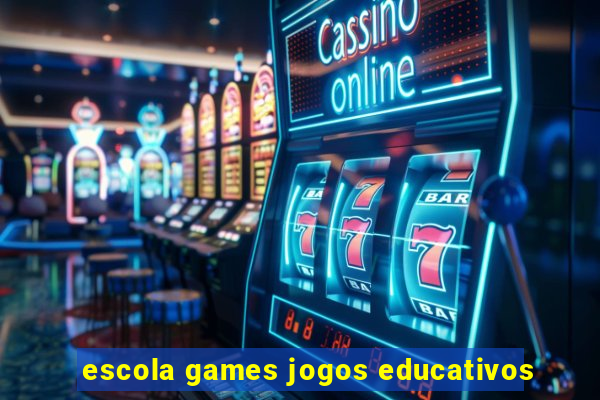 escola games jogos educativos